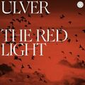 Ulver - The Red Light