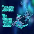 The Grand Astoria - The Slowest Guitar Alive