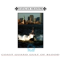 Vatican Shadow - Coast Guard Gulf of Blood
