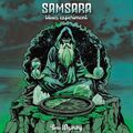 Samsara Blues Experiment - Time Wizardry (Best of Demos & Rarities)