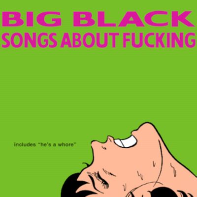 big_black_songs_about_fucking.jpg