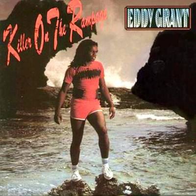 Eddy_Grant_-_Killer_On_The_Rampage.jpg