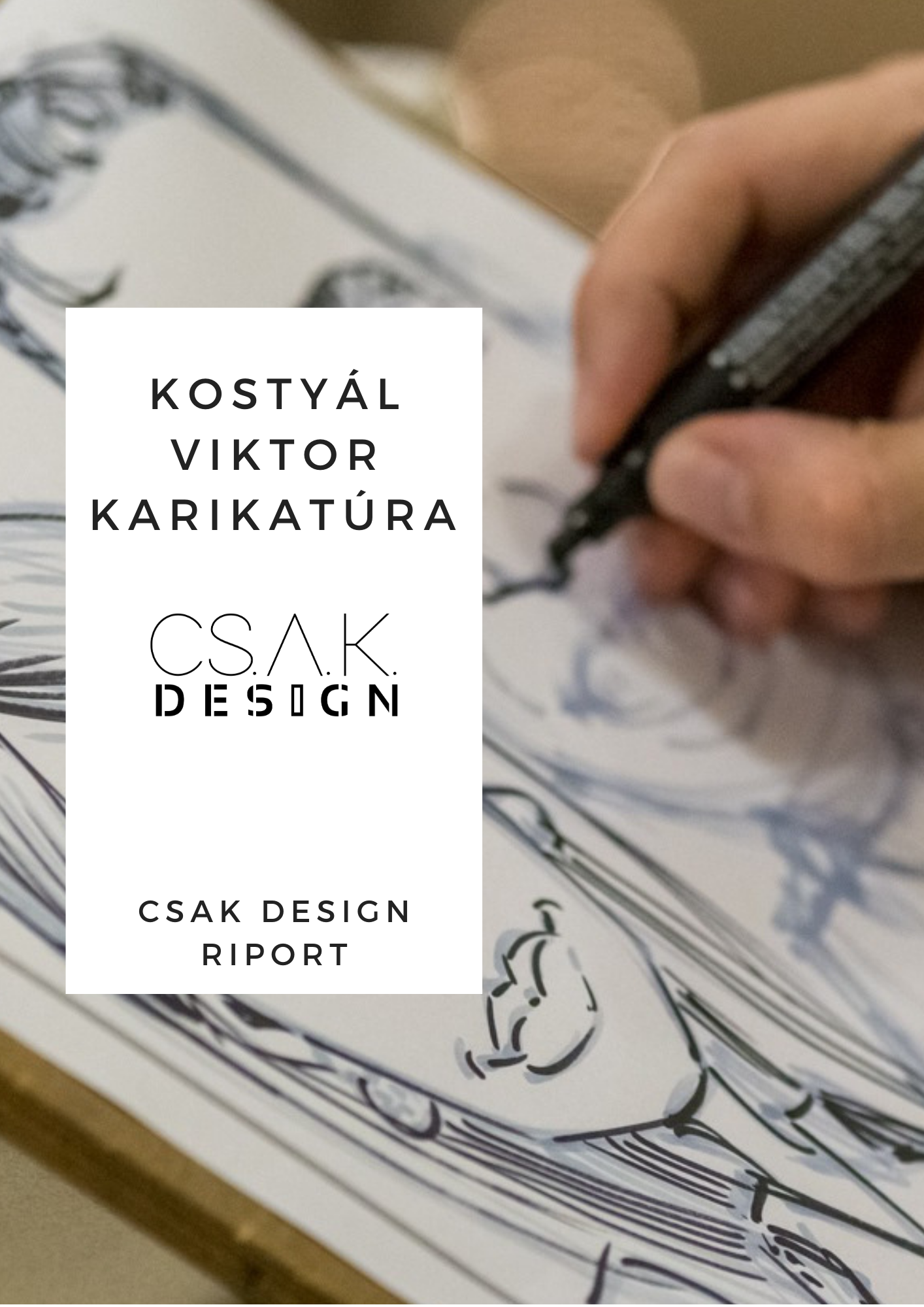 Csak Design riport - Kostyál Viktor Karikatúra