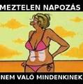 Meztelen napozás... óvatosan lányok ;)