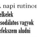 A napi rutinom!