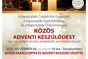 KAPOSÚJLAKI GYERTYAFÉNY - KÖZÖS ADVENTI KÉSZÜLŐDÉS