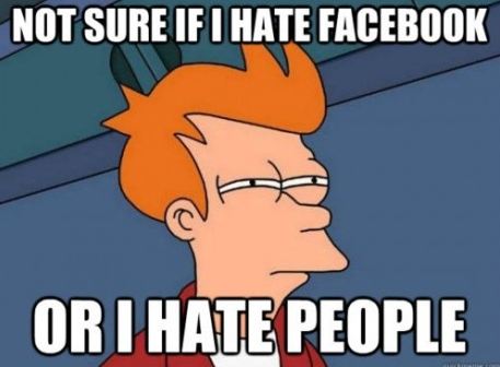 Not-sure-if-I-hate-facebook-or-I-hate-people.jpg