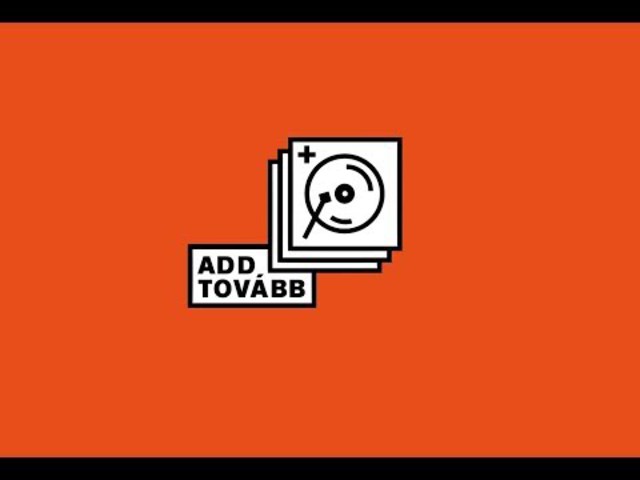 Add Tovább Fesztivál - After Movie