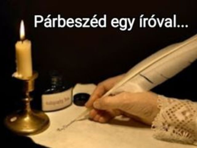 Párbeszéd egy íróval...