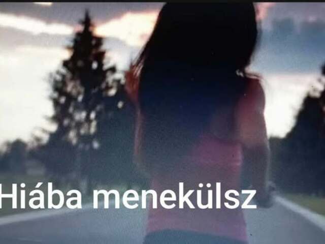 Hiába menekülsz