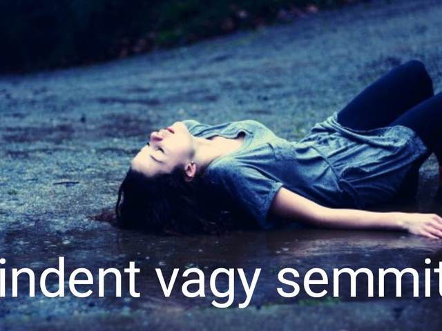 Mindent vagy semmit