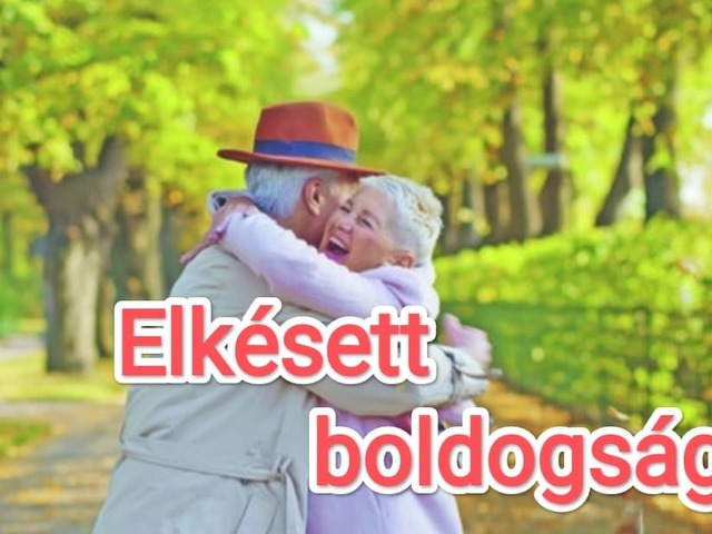 Elkésett boldogság