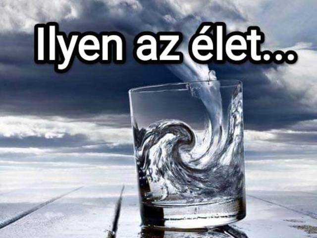 Ilyen az élet...