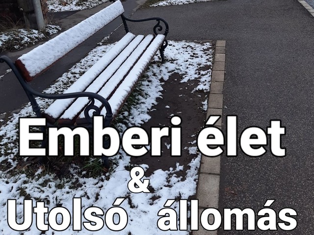 Emberi élet & Utolsó állomás