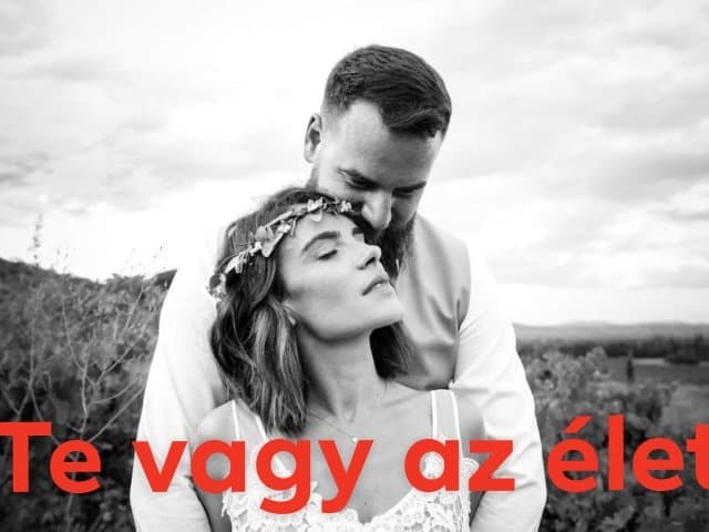 Te vagy az élet …