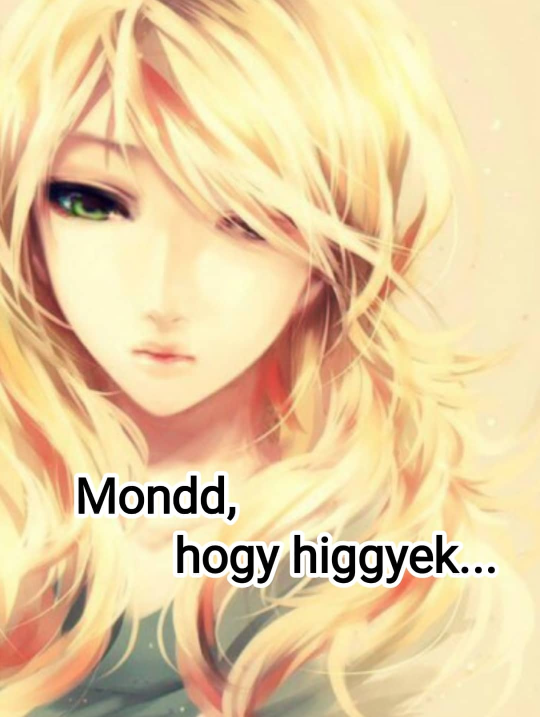 mondd_hogy_higgyek_jokep.jpg