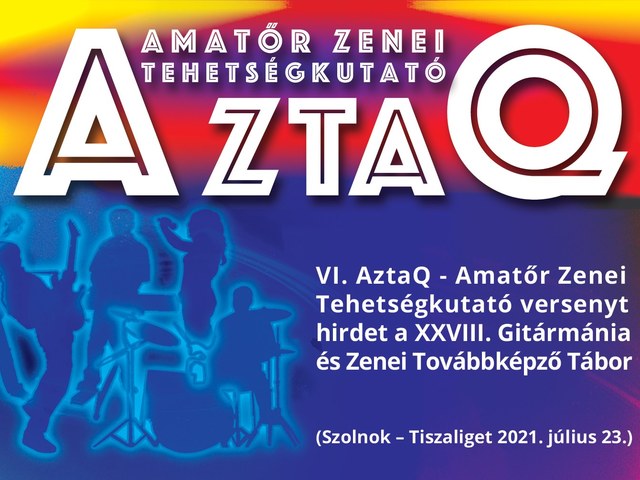 VI. AZTaQ - Amatőr Zenei Tehetségkutató