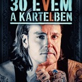 Big Daddy Laca - 30 évem a Kartelben