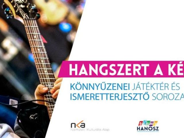 HANGSZERT A KÉZBE