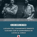 60 ESZTENDEJE TÖRTÉNT: ERNESTO GUEVARA PARANCSNOK MEGÉRKEZIK KONGÓBA