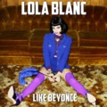 Dalpremier:  Lola Blanc - Like Beyoncé