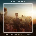 Dalpremier: Katy Perry - By the Grace of God