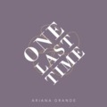 Dalszöveges Videó: Ariana Grande - One Last Time