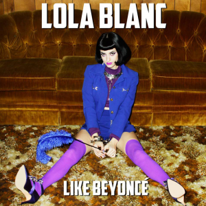lola-blanc-like-beyonce-2014-1000x1000-300x300.png