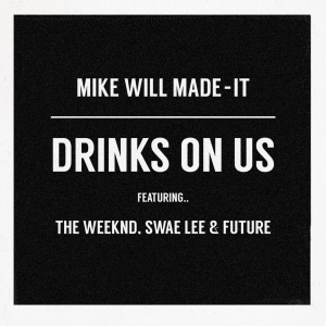 mike-will-made-it-drinks-on-us-2015-300x300.png