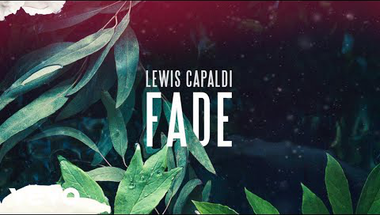 Lewis Capaldi - Fade magyarul