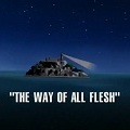 The way of all flesh