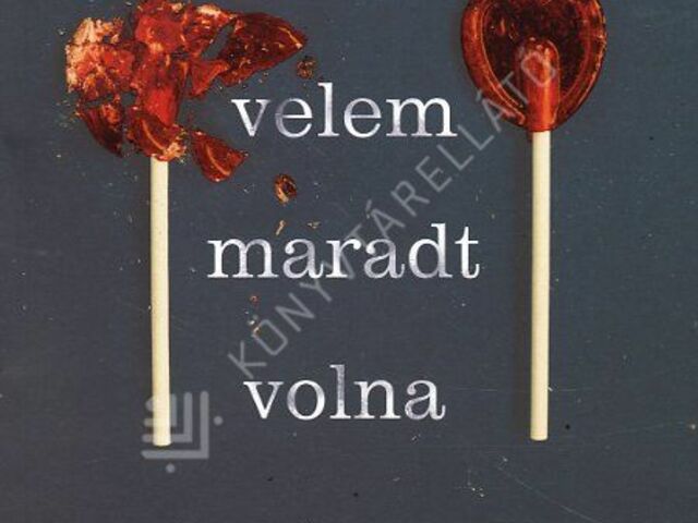 Laura Nowlin: Ha velem maradt volna