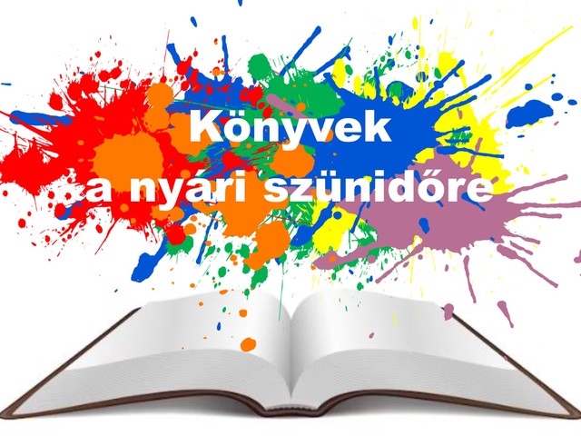 Könyvajánló pedagógusoknak és szülőknek a nyári szünidőre