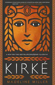 Kirké · Madeline Miller · Könyv · Moly