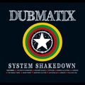 zenEbutik rovat: Dubmatix - System Shakedown (2010)