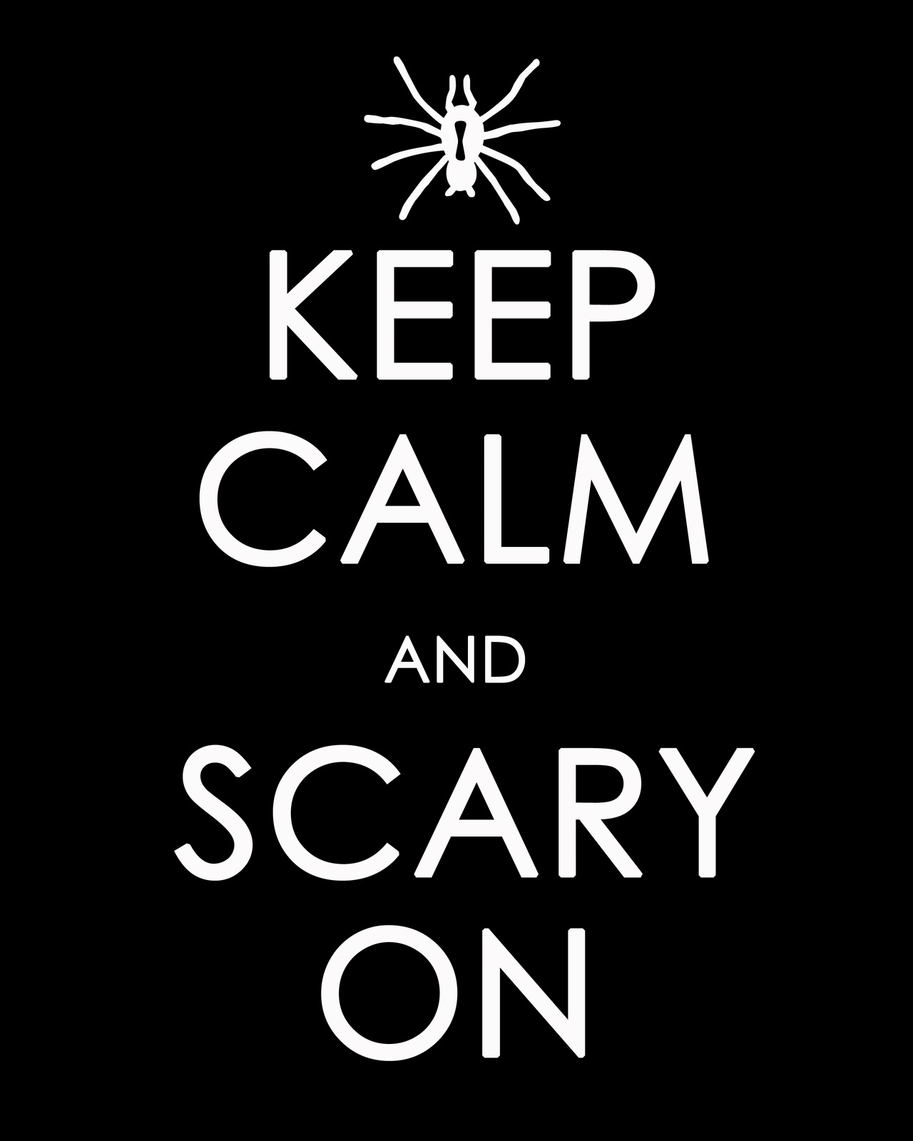 Keep Calm and Scary On copy.jpg