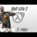 Half-Life 2 végigjátszás 2. rész | Siklunk a vízen