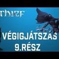 Thief végigjátszás 9. rész