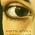 Bartis Attila: A nyugalom