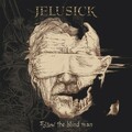 Jelusick: Follow The Blind Man (2023)