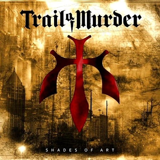 Trail Of Murder - Shades Of Art (2012).jpg