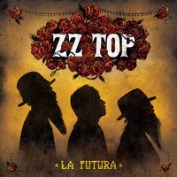 ZZ Top-La Futura.jpg