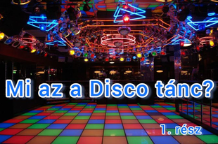 Mi az a Disco tánc? Minden, amit tudnod kell kezdő amatőrként a Disco táncról | 1. rész