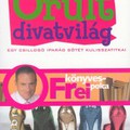 Frei Tamás - Őrült divatvilág