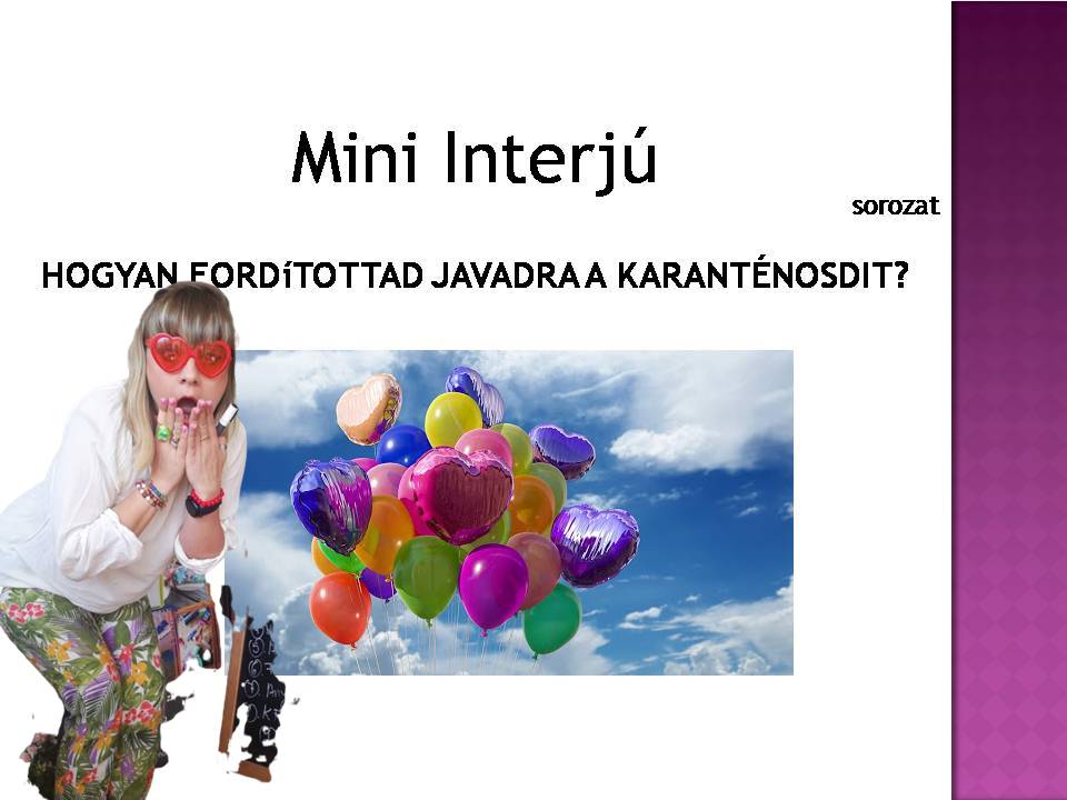 Hogyan fordítottam javamra a karanténosdit?