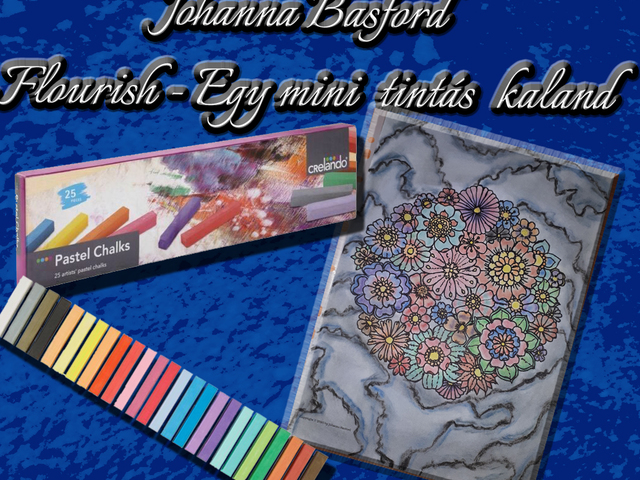 Johanna Basford Flourish – Egy Mini Tintás Kaland színezőkönyv – Virágok – 8. befejező rész