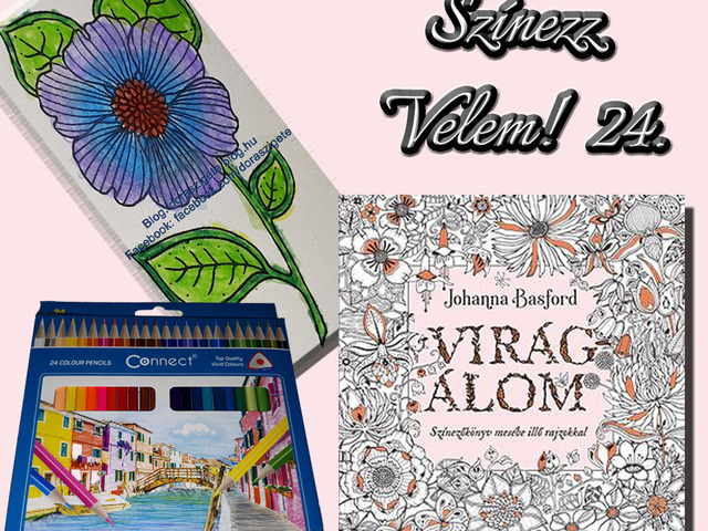 Színezz Velem! 24.- Johanna Basford Virágálom színezőkönyvéből - Videóval