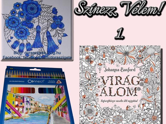 Színezz Velem! 1.- Johanna Basford Virágálom színezőkönyvéből - Videóval