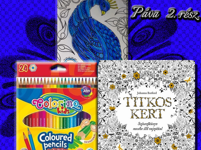 Johanna Basford - Titkos Kert Színezőkönyv – Páva – 2. rész