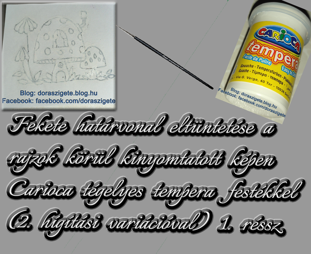 Fekete határvonal eltüntetése a rajzok körül kinyomtatott képen Carioca tempera festékkel (2. hígítási variációval) 1. rész – Videóval